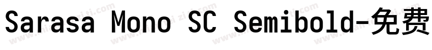 Sarasa Mono SC Semibold字体转换